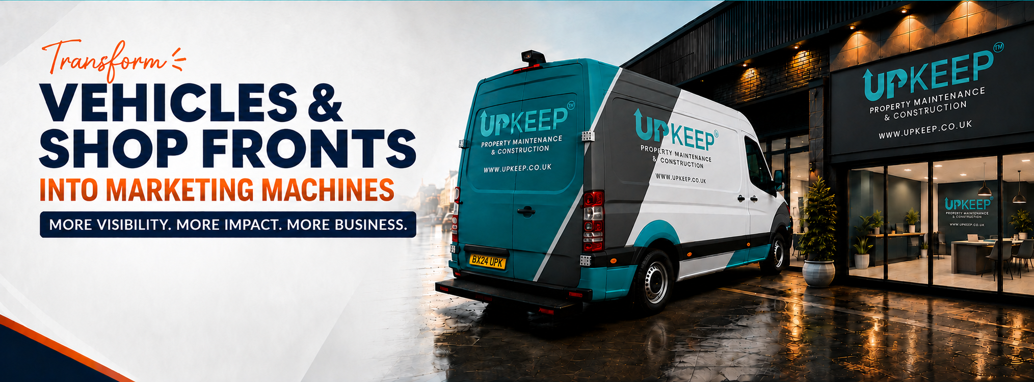 Transform vehicles and shop fronts into marketing machines